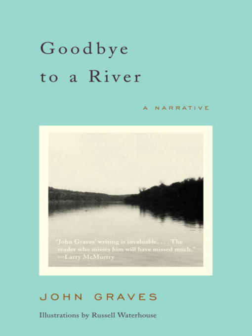 Title details for Goodbye to a River by John Graves - Available